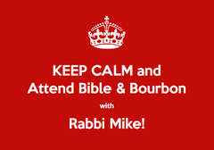 Bible and Bourbon with Rabbi Mike